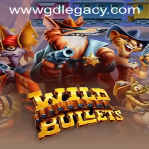 Discover the Thrills of WildBullets: A Journey into GD Legacy